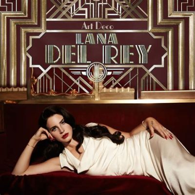 Art Deco Lana Del Rey: Meaning and Interpretation from Multiple Perspectives